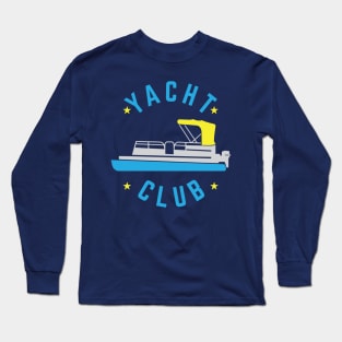 Yacht Club Pontoon Boats Lovers Gift Long Sleeve T-Shirt